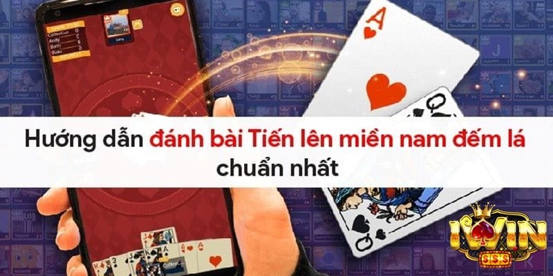 tiến lên miền nam đếm lá miễn phí