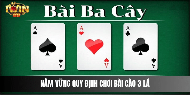 Nắm vững quy định chơi Bài Cào 3 Lá