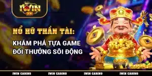 nổ hũ thần tài